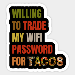 Trade Wifi Password for Tacos Sticker